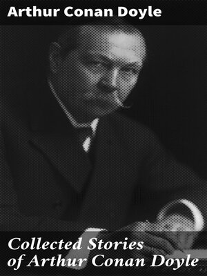 cover image of Collected Stories of Arthur Conan Doyle